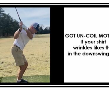 GOT UN-COIL MOTION? If your shirt wrinkles like this in the downswing, YES.