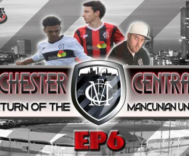 FM18 - EP6 Manchester Central FC - Who We Kidding - Football Manager 2018