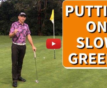 How To Putt On Slow Cored Greens - 3 Steps