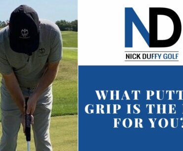 WHAT’S THE BEST PUTTING GRIP FOR YOU?