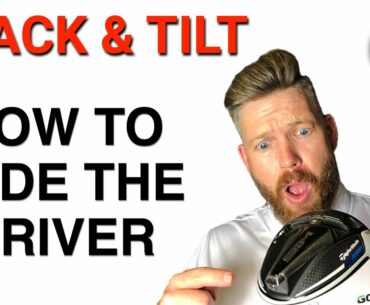 STACK & TILT - HOW TO FADE THE DRIVER | GOLF TIPS | LESSON 176