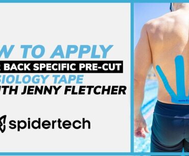 SpiderTech: Jenny Fletcher Explains How To Apply Lower Back Pre-Cut Kinesiology Tape