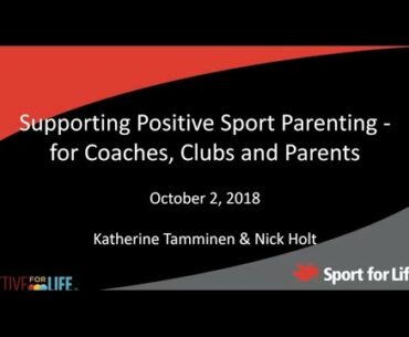 Supporting Positive Sport Parenting for Coaches, Clubs and Parents