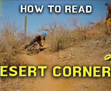 Practice Like a Pro #30: Cornering In The Desert | MTB Skills