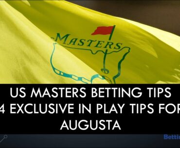 US Masters 2021 Betting Tips & Predictions | 3 Best In Play Golf Tips For Sat & Sun At Augusta!