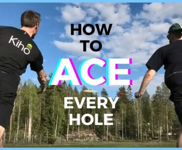 How to ACE Every Hole @Huhtasuo
