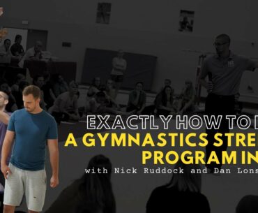 Exactly How To Build a Gymnastics Strength Program in 2021 with Nick Ruddock and Dan Lonsdale
