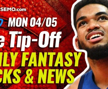 NBA DFS & BETTING PICKS: DAILY FANTASY BASKETBALL NEWS | TODAY MONDAY 4/5