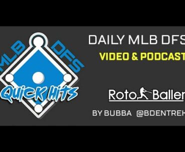 MLB DFS Lineup Picks for DraftKings - Daily DFS Quick Hits (4/7)