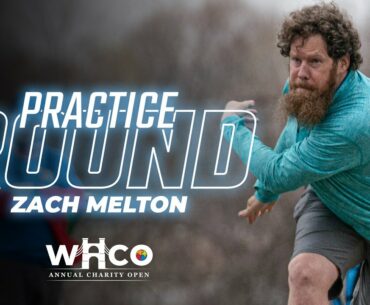 Zach Melton loses all his money practicing for WACO! | Disc Golf Practice Round