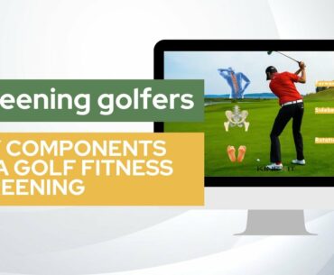 Key Components to a Golf Fitness Screening