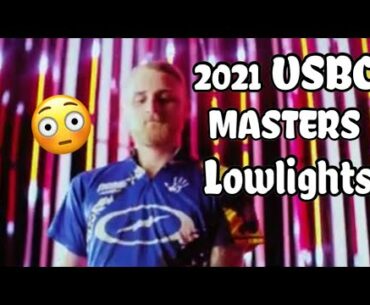 2021 USBC Masters Lowlights