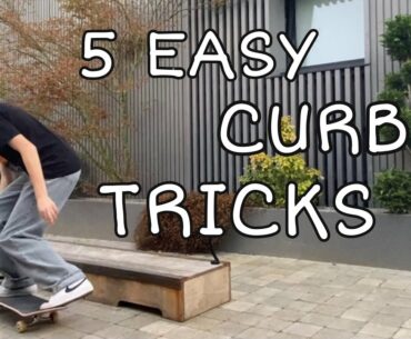 5 EASY SKATE CURB TRICKS