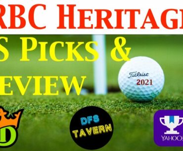 RBC Heritage PGA DFS DraftKings Fantasy Picks & Preview 2021 | Putting Green