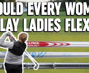 Should Every Woman Play a Ladies Golf Shaft? | Ladies Golf Club Fitting