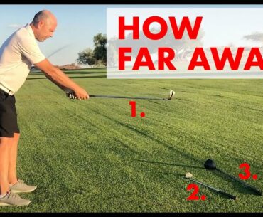 This is how you can work how far to stand from the ball (with different clubs)?