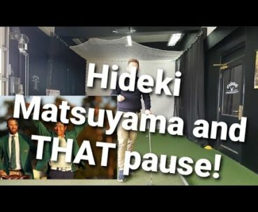 Hideki Matsuyama....The Masters and THAT pause!