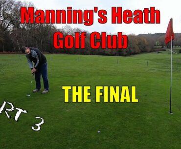 Mannings Heath Golf Club, part 3