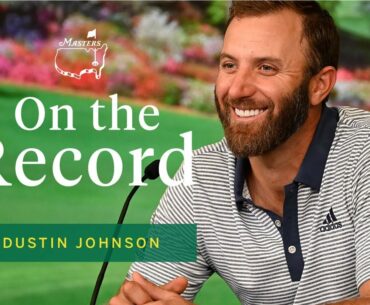 Dustin Johnson Enjoys Wearing Green Jacket At Augusta National | The Masters