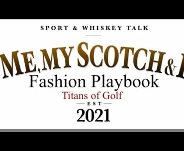 Fashion Playbook : Titans of Golf
