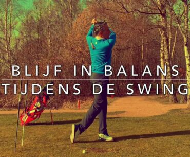 Blijf in BALANS tijdens swing (3xtips)