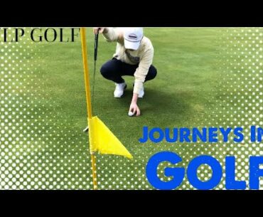 Journeys In Golf | HLP GOLF