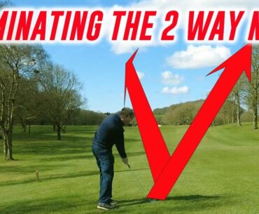 Golf Course Vlog 3 - I Must Eliminate The 2 Way Miss For More Consistent Golf Shots