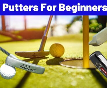 Best Putters for Beginners 2021 || Best Putters for Beginners and High Handicappers