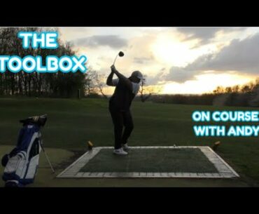 ON COURSE WITH ANDY | THE TOOLBOX