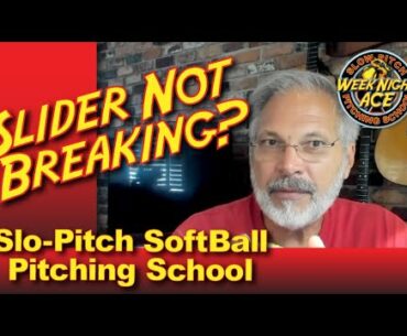 Why Isn't My Slider Breaking? Slow Pitch Softball Pitching Techniques & Tips