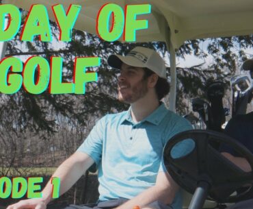 A DAY OF GOLF (EPISODE 1)