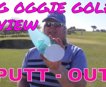PUTT OUT REVIEW from BIG OGGIE GOLF