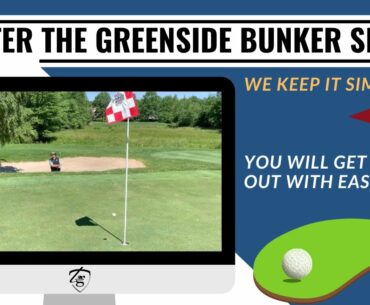 Master the Greenside Bunker Shot - It's Easy!