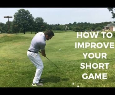 How To Improve Your Short Game (Part 1)