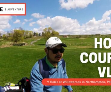 Course vlog - Willowbrook Golf