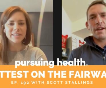 PGA Pro Scott Stallings on Becoming the Fittest on the Fairway