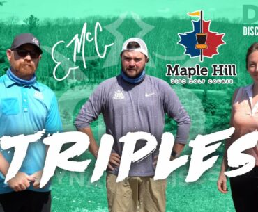 EMac Maple Hill Round - Triples (Filmed by Disc Golf Brah)