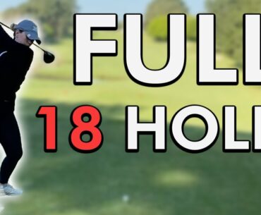 FULL 18 HOLES OF GOLF AFTER 1 YEAR AND A HALF WITHOUT PLAYING!! EVERY SHOT SHOWN!