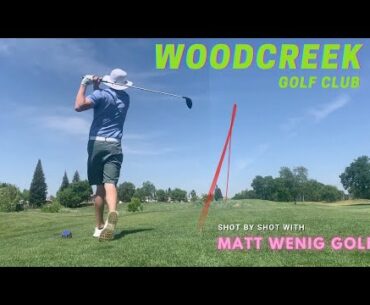 Every Shot at Woodcreek Golf Club in Roseville - Full 18 Holes - Course Vlog
