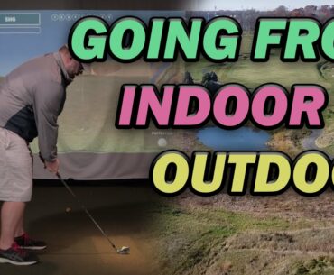 How Do You Go From Indoor to Outdoor Golf?