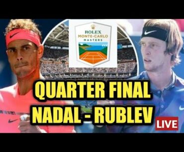 Rafael Nadal vs Andrey Rublev Quarter Final MONTE CARLO MASTERS 2021