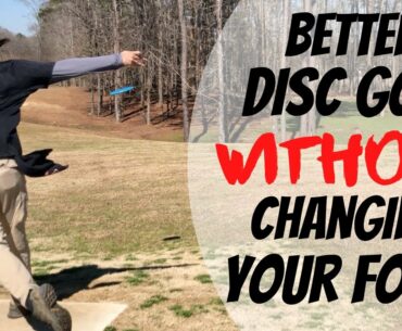 Three Ways to Improve At Disc Golf Without Changing Your Form! | Beginner Disc Golf Tips