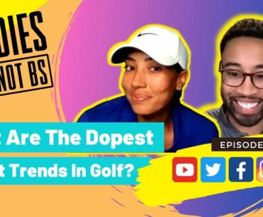 What Are the Dopest Trends in Golf?