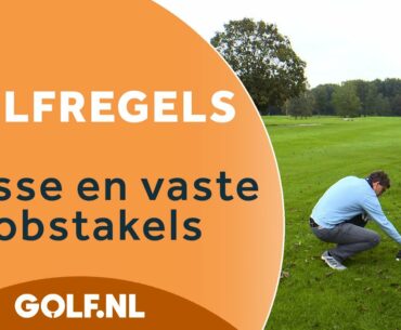 Golfregels | Losse en vaste obstakels