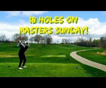 18 Holes On Masters Sunday