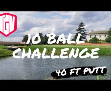 10 Ball Golf Challenge - Putting Lesson - 40 foot Putt