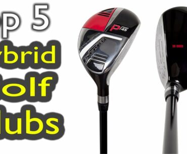 Top 5 Best Hybrid Golf Clubs 2021