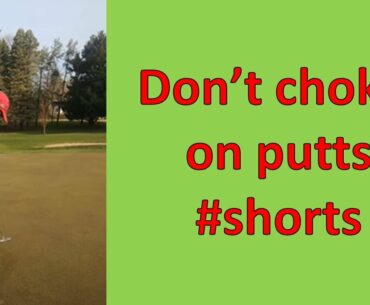 Don't choke on short putts #shorts