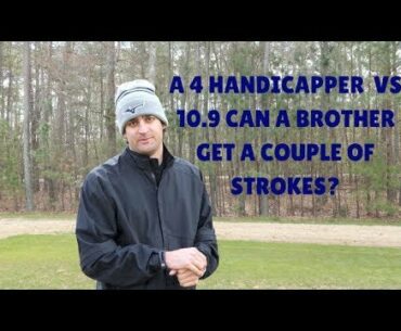 4 handicap vs 10.9 handicap, can I pull out the win? Part 1