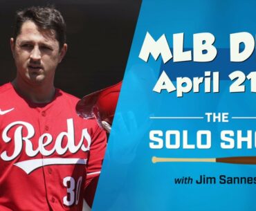 The Solo Shot MLB DFS Podcast for Wednesday, April 21, 2021